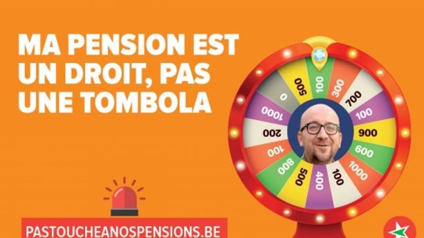 'Ma pension est un droit, pas une tombola', tract du Parti du travail de Belgique avec l'image de Charles Michel, ancien Premier ministre